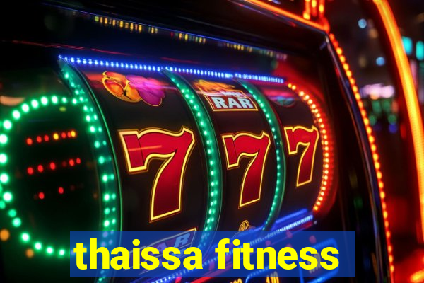 thaissa fitness