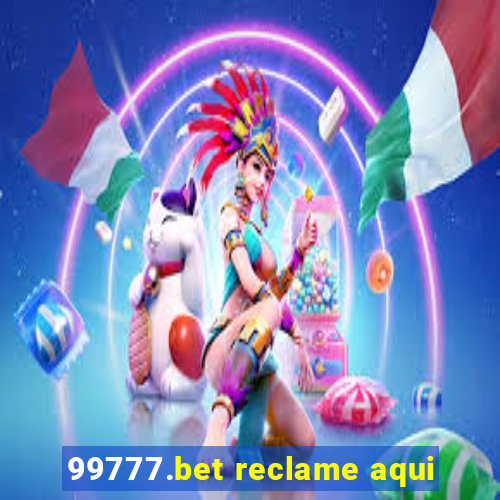 99777.bet reclame aqui