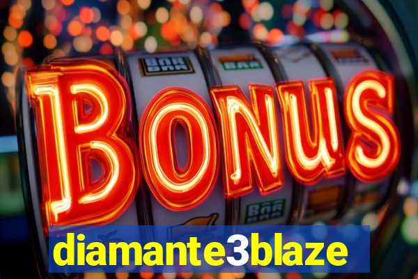 diamante3blaze