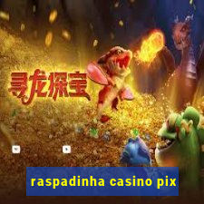 raspadinha casino pix