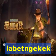 labetngekek