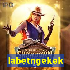 labetngekek