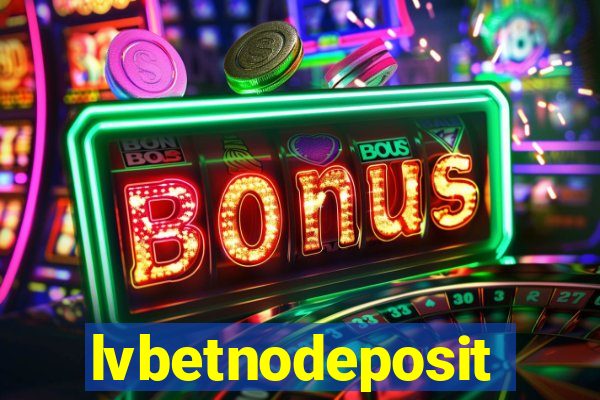 lvbetnodeposit