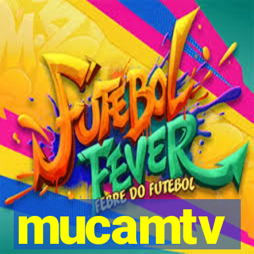 mucamtv