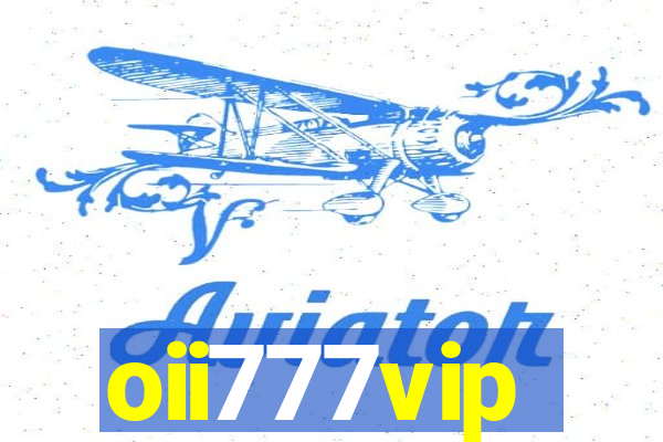 oii777vip