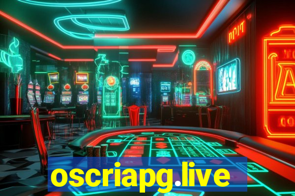 oscriapg.live