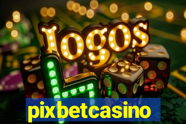 pixbetcasino