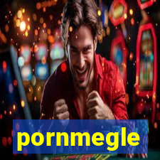 pornmegle