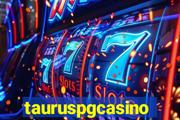 tauruspgcasino