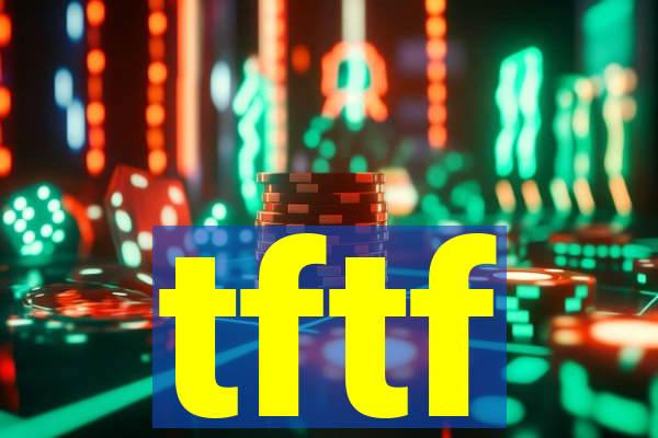 tftf