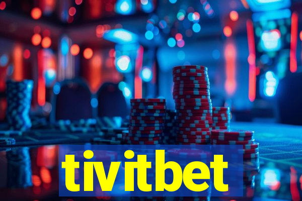 tivitbet