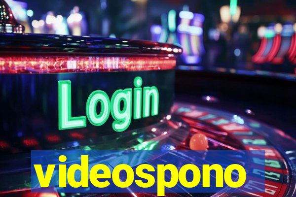 videospono