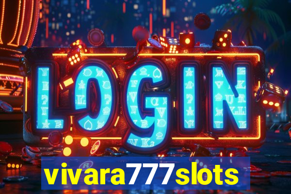 vivara777slots