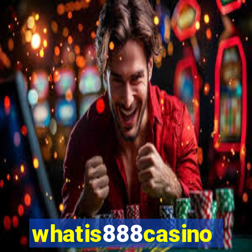 whatis888casino