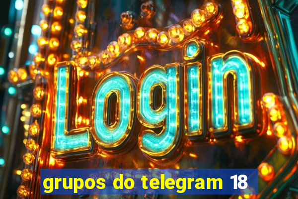 grupos do telegram 18