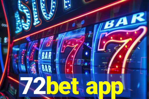 72bet app