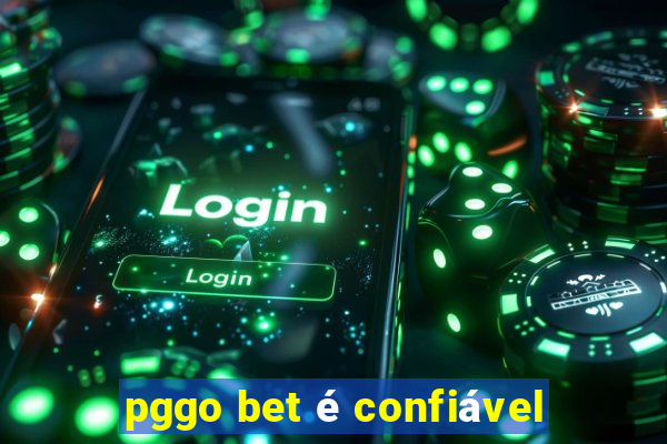 pggo bet é confiável