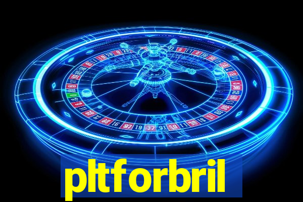 pltforbril