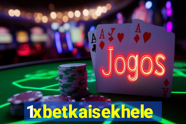 1xbetkaisekhele