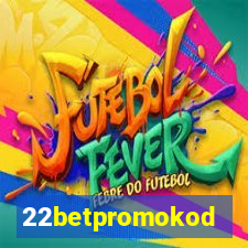 22betpromokod