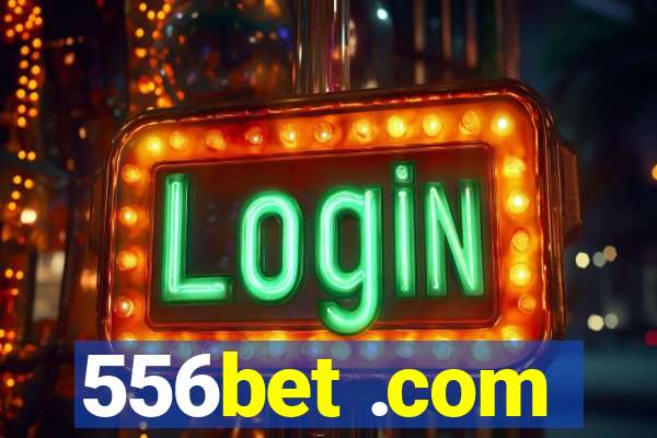 556bet .com