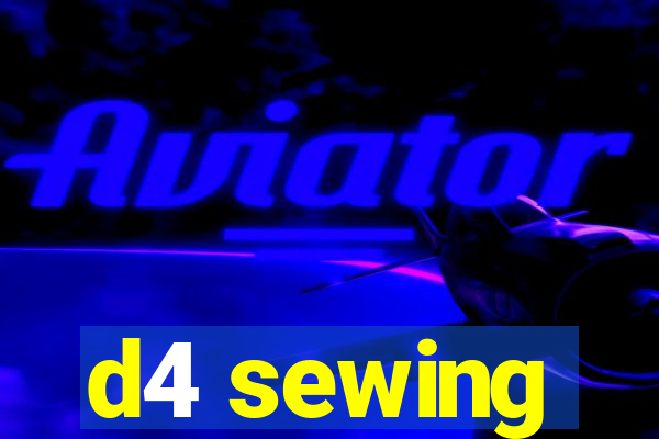 d4 sewing