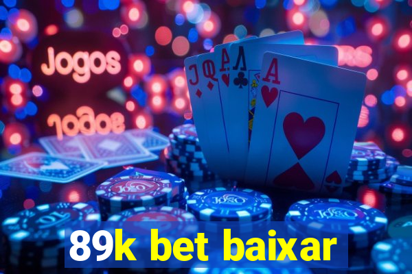 89k bet baixar