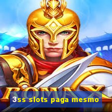 3ss slots paga mesmo