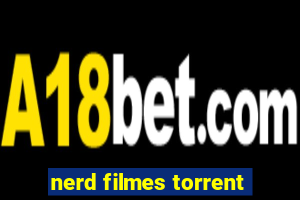 nerd filmes torrent