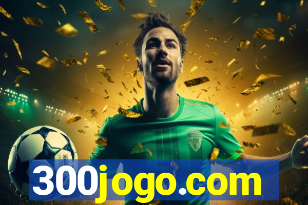 300jogo.com