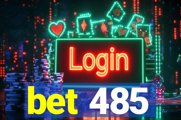 bet 485