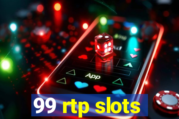 99 rtp slots