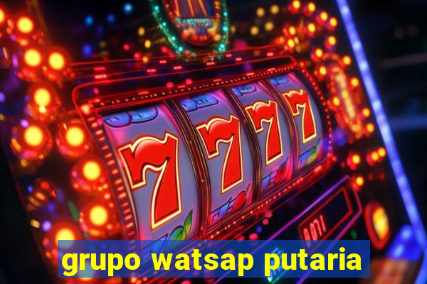 grupo watsap putaria