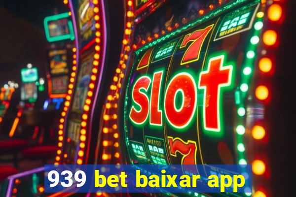 939 bet baixar app