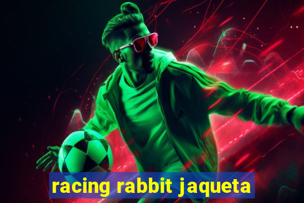 racing rabbit jaqueta