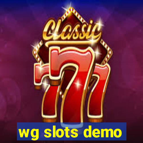 wg slots demo