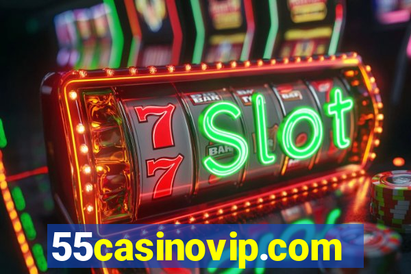 55casinovip.com