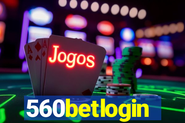 560betlogin