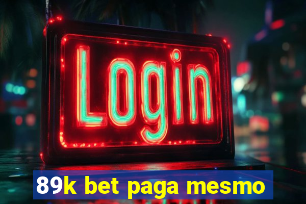 89k bet paga mesmo