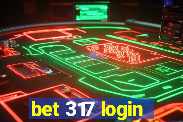 bet 317 login