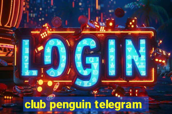 club penguin telegram