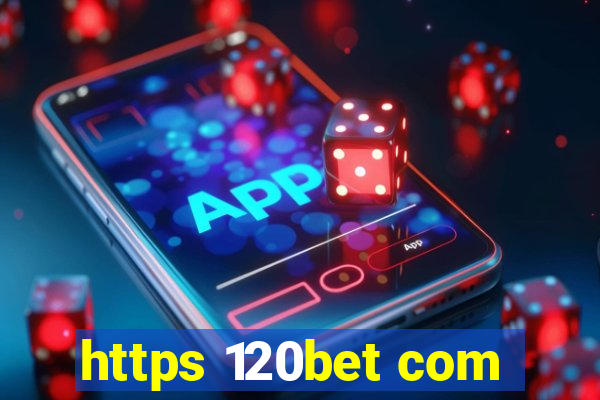 https 120bet com