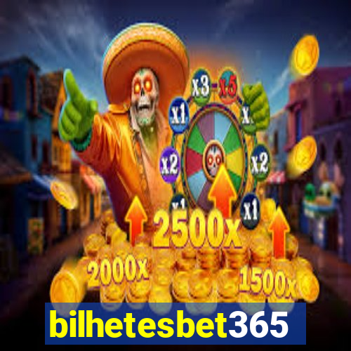 bilhetesbet365