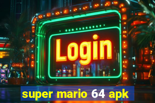 super mario 64 apk