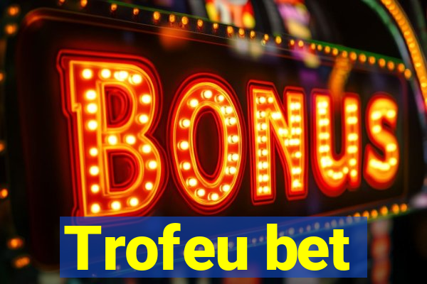 Trofeu bet