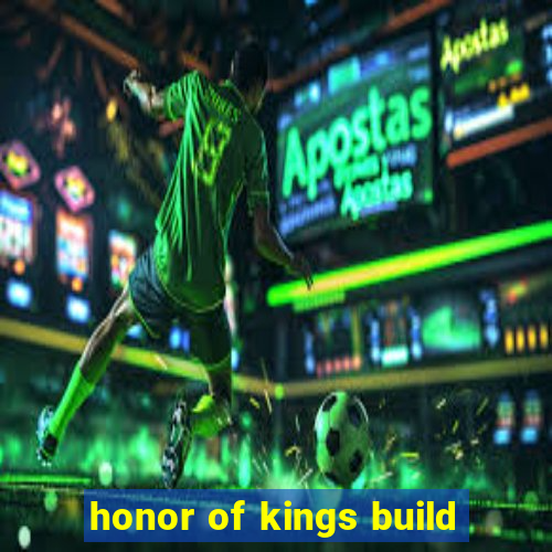 honor of kings build