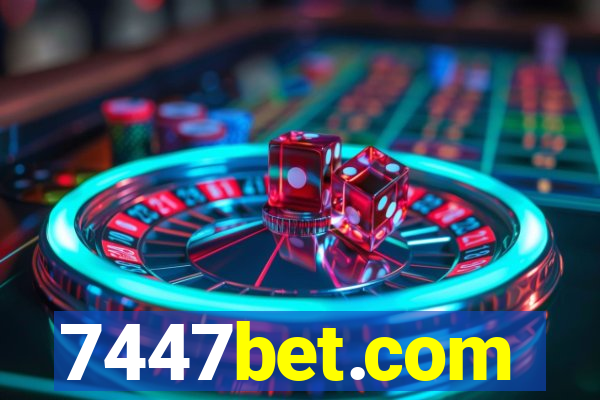 7447bet.com