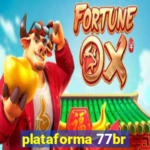 plataforma 77br