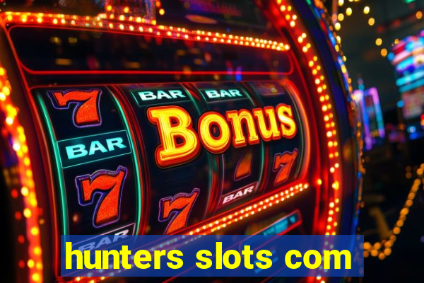 hunters slots com