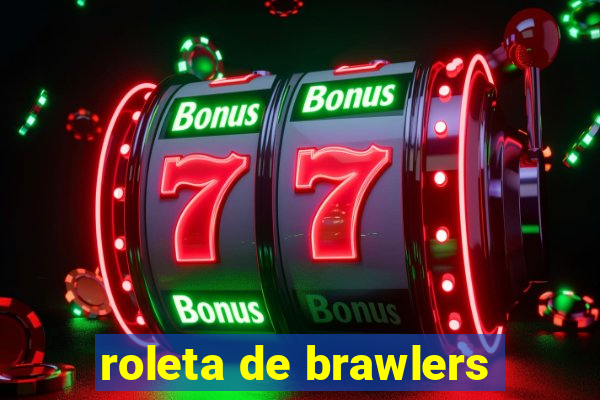 roleta de brawlers